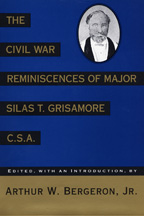 The Civil War Reminiscences of Major Silas T. Grisamore, C. S. A. - Cover