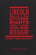 Lincoln and Citizens' Rights in Civil War Missouri - Cover