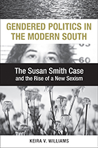 Gendered Politics in the Modern South - Cover