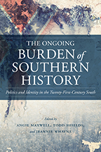 The Ongoing Burden of Southern History - Cover