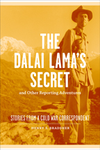 The Dalai Lama's Secret and Other Reporting Adventures - Cover