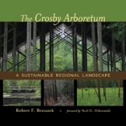 The Crosby Arboretum - Cover