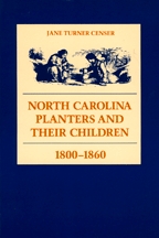 North Carolina Planters and Their Children, 1800-1860 - Cover