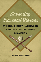 Inventing Baseball Heroes - Cover