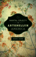 Marital Cruelty in Antebellum America - Cover