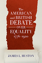 The American and British Debate Over Equality, 1776-1920 - Cover