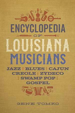 Encyclopedia of Louisiana Musicians - Cover