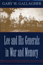 Lee and His Generals in War and Memory - Cover