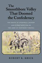 The Smoothbore Volley that Doomed the Confederacy - Cover