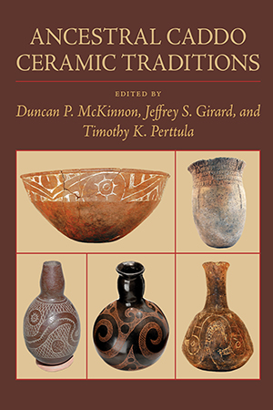 Ancestral Caddo Ceramic Traditions - Cover