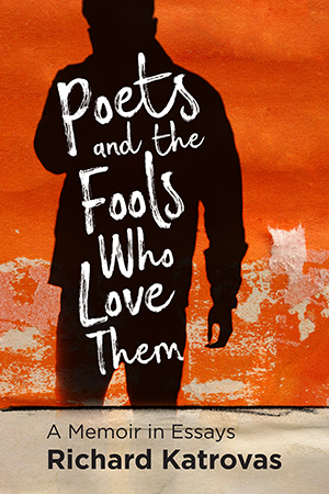 Poets and the Fools Who Love Them - Cover