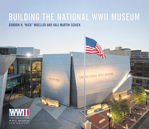 Building The National WWII Museum - Cover