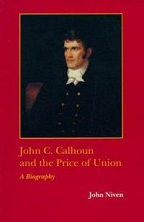 John C. Calhoun and the Price of Union - Cover