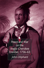 Peace and War on the Anglo-Cherokee Frontier, 1756-63 - Cover