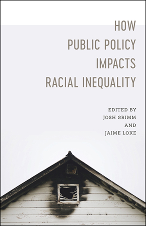 How Public Policy Impacts Racial Inequality - Cover